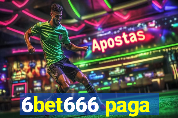 6bet666 paga